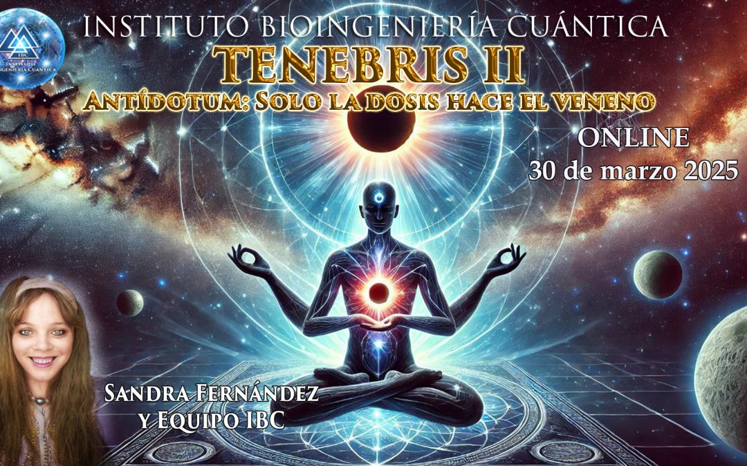 Formacion Tenebris 2 con Sandra Fernández, Antídotum: Solo la dosis hace el veneno