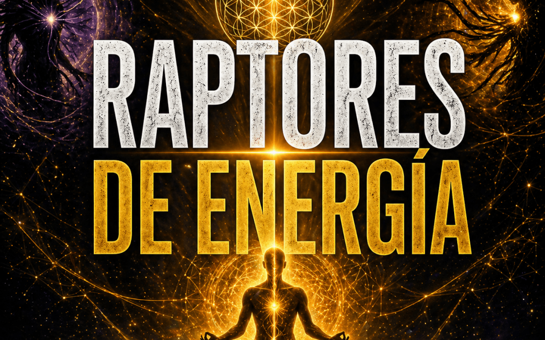 Masterclass Raptores de Energía